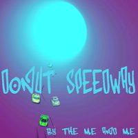Donut Speedway by TM&M Donut Speedway by TM&M