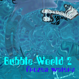 Bubble World2 frozen waters