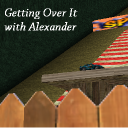 Getting Over It with Alexander