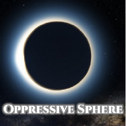 Oppressive Sphere
